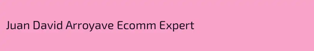 Juan David Arroyave Ecomm Expert